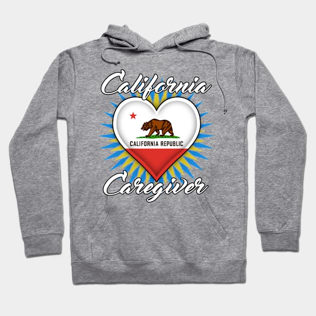 California Caregiver (white font) Hoodie by WCN Store